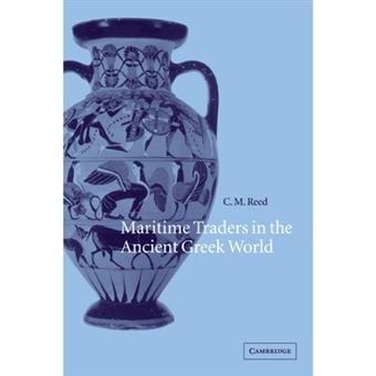 Maritime Traders in the Ancient Greek World - Paperback - 2007 - 1