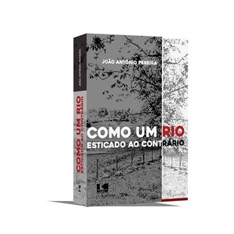Como Um Rio Esticado Ao Contrário - 1
