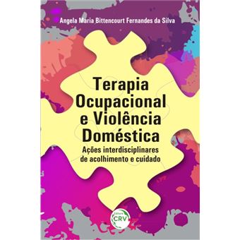 TERAPIA OCUPACIONAL E VIOLÊNCIA DOMÉSTICA: <br> ações interdisciplinares de acolhimento e cuidado - 1
