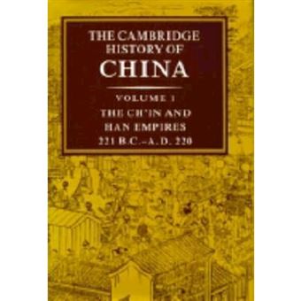 The Cambridge History of China: Volume 1, The Ch'in and Han Empires, 221 BC-AD 220 - Hardback - 1986 - 1