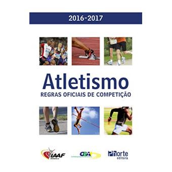 Atletismo. Regras Oficiais de Competição - 1