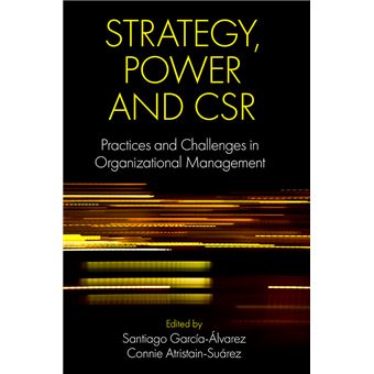 Strategy, Power And Csr Practices And Challenges In Organizational Management - 1