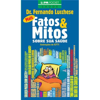 Mais Fatos E Mitos Sobre Sua Saúde - Coleção L&Pm Pocket - 1