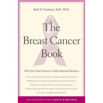 The Breast Cancer Book - What You Need to Know to Make Informed Decisions - Paperback - 2005 - 1