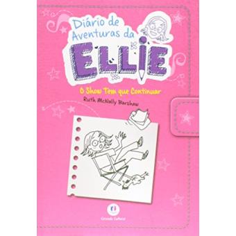 Diário de Aventuras da Ellie. O Show Tem que Continuar - 1