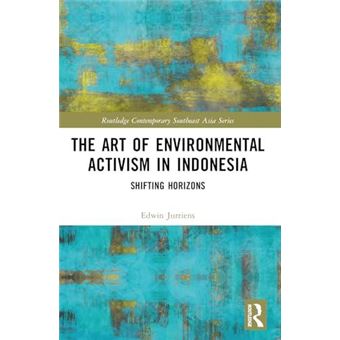 The Art Of Environmental Activism In Indonesia - 1