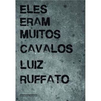 Eles Eram Muitos Cavalos - 1