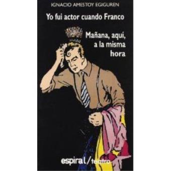 Yo fui actor cuando Franco - 1