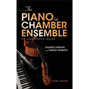The Piano In Chamber Ensemble, Third Edition - 1