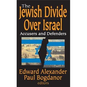 The Jewish Divide Over Israel - Accusers and Defenders - Paperback - 2008 - 1