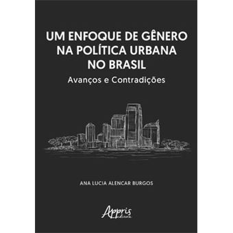 Um Enfoque De Gênero Na Política Urbana No Brasil - 1