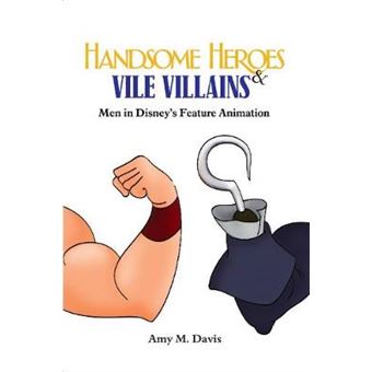 Handsome Heroes And Vile Villains - 1