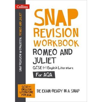 Romeo And Juliet Aqa Gcse 9  1 English Literature Workbook Ideal For Home Learning, 2021 Assessments And 2022 Exams Collins Gcse 91 Snap Revision - 1