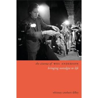 The Cinema Of Wes Anderson Bringing Nostalgia To Life Directors' Cuts - 1