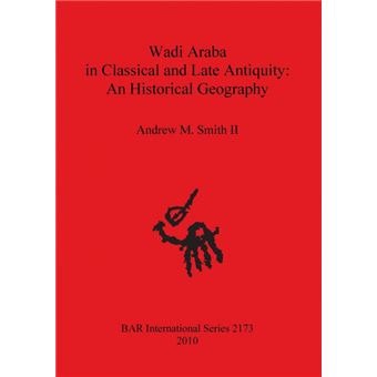 Wadi Araba In Classical And Late Antiquity - 1