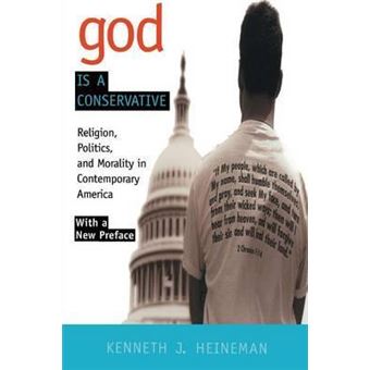 God is a Conservative : Religion, Politics, and Morality in Contemporary America - 1