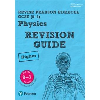 Pearson Revise Edexcel Gcse 91 Physics Higher Revision Guide For The 91 Exams For Home Learning, 2021 Assessments And 2022 Exams With Free Online Edition Revise Edexcel Gcse Science 16 - 1