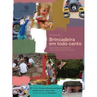 Brincadeira Em Todo Canto - Reflexoes E Propostas Para Uma Educaçao Ludica - 1