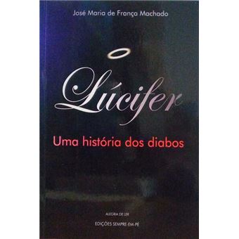 Lúcifer. uma história dos diabos. - 1