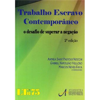 Trabalho Escravo Contemporâneo - 1