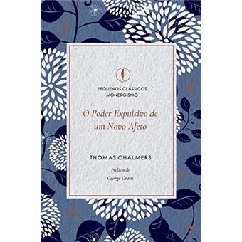 O Poder Expulsivo De Um Novo Afeto - 1