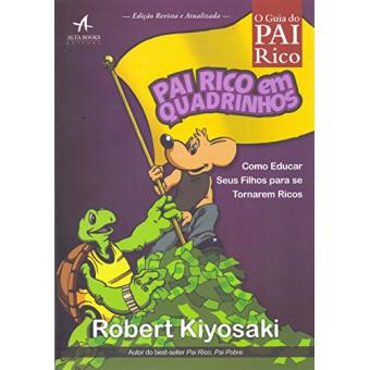 Pai Rico Em Quadrinhos. Como Educar Seus Filhos Para Se Tornarem Ricos - 1