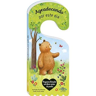 Pequena Bênção - Um Livro Aviso De Porta: Agradecendo Por Este Dia - 1