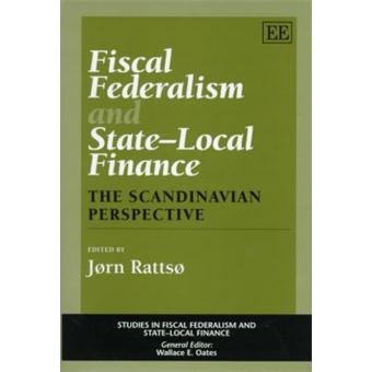Fiscal Federalism And Statelocal Finance The Scandinavian Perspective Studies In Fiscal Federalism And Statelocal Finance Series - 1