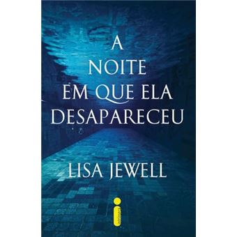 A Noite Em Que Ela Desapareceu - 1