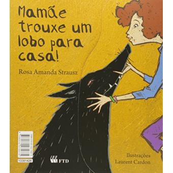Mamãe Trouxe Um Lobo Para Casa! - 1