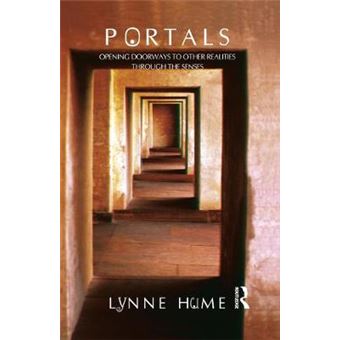 Portals - Opening Doorways to Other Realities Through the Senses - Hardback - 2006 - 1