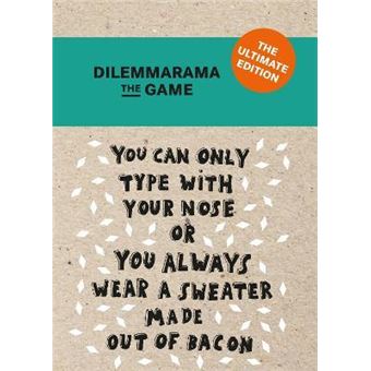 Dilemmarama The Game: The Ultimate Edition : The Game Is Simple, You Have To Choose! - 1