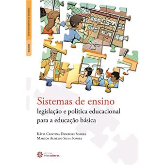 Sistemas De Ensino: Legislação E Política Educacional Para A Educação Básica - 1