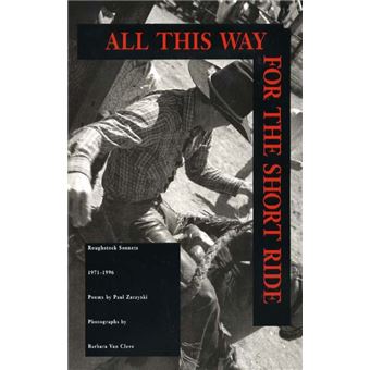 All This Way for the Short Ride - Roughstock Sonnets, 1971-1996 - Paperback - 2003 - 1