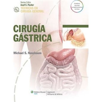 Tecnicas en cirugia general. Cirugia gastrica - 1