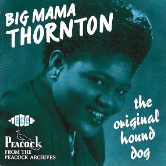Thornton, Big Mama-original Hound Dog - 1