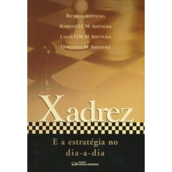 Xadrez E A Estrategia No Dia-A-Dia - 1