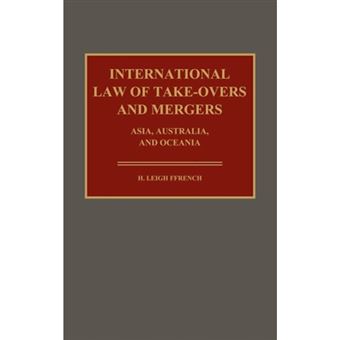 International Law of Take-Overs and Mergers - Asia, Australia, and Oceania - Hardback - 1986 - 1