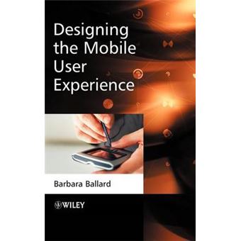 Designing the Mobile User Experience - Hardback - 2007 - 1