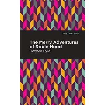 The Merry Adventures Of Robin Hood Mint Editions - 1