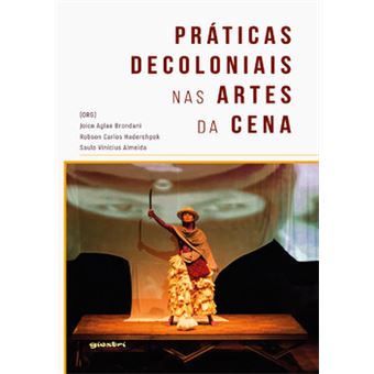 Práticas Decoloniais Nas Artes Da Cena - 1