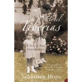 Hotel Tiberias - A Tale of Two Grandfathers - Paperback - 2005 - 1