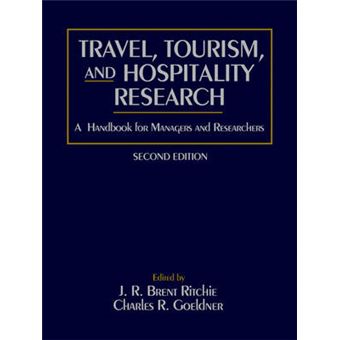Travel, Tourism and Hospitality Research - A Handbook for Managers and Researchers - Paperback - 1994 - 1