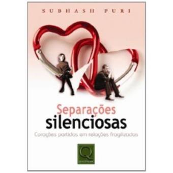 Separações Silenciosas. Corações Partidos Em Relações Fragilizadas - 1