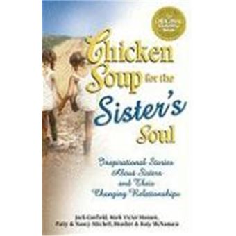 Chicken Soup for the Sister's Soul, Chicken Soup for the Soul Series - 1