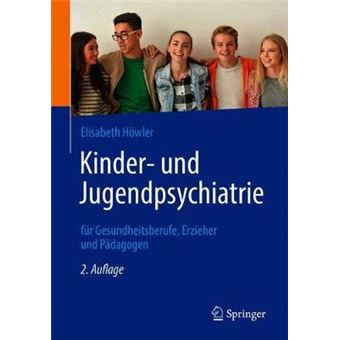 Kinder Und Jugendpsychiatrie Fr Gesundheitsberufe, Erzieher Und Pdagogen - 1
