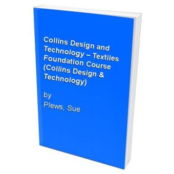 Collins Design and Technology - Textiles Foundation Course (Collins Design & Technology) - 1