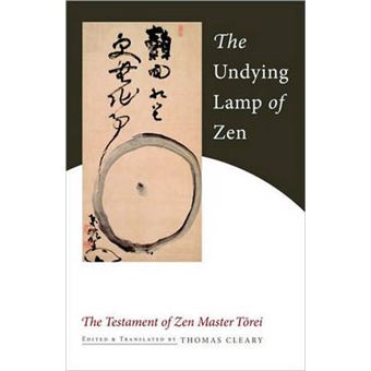 The Undying Lamp of ZEN - The Testament of ZEN Master Torei - Paperback - 2011 - 1