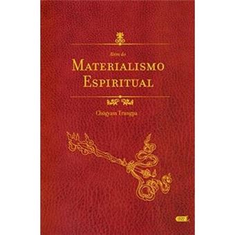 Além do Materialismo Espiritual - 1
