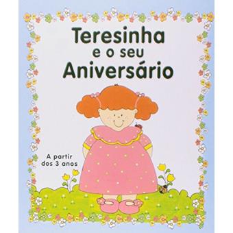 Terezinha e o Seu Aniversário - Coleção Pintinhas em Flor - 1